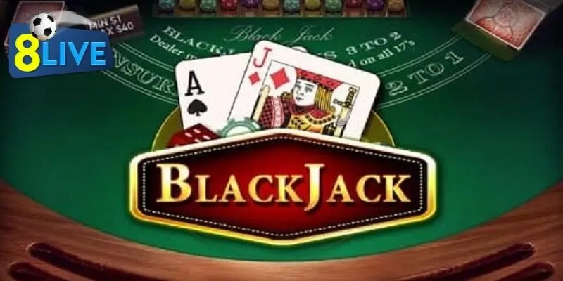 Quy tắc và luật chơi Blackjack đơn giản